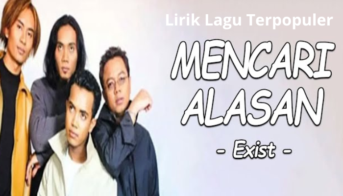 Lirik_Lagu_Terpopuler_-_Exist_Mencari_alasan.png
